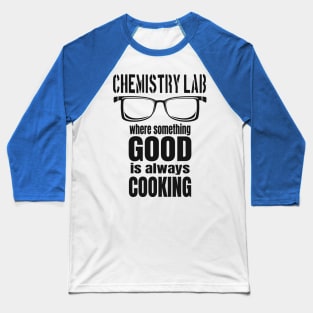 Chemist Laboratory Funny Chemistry Baseball T-Shirt